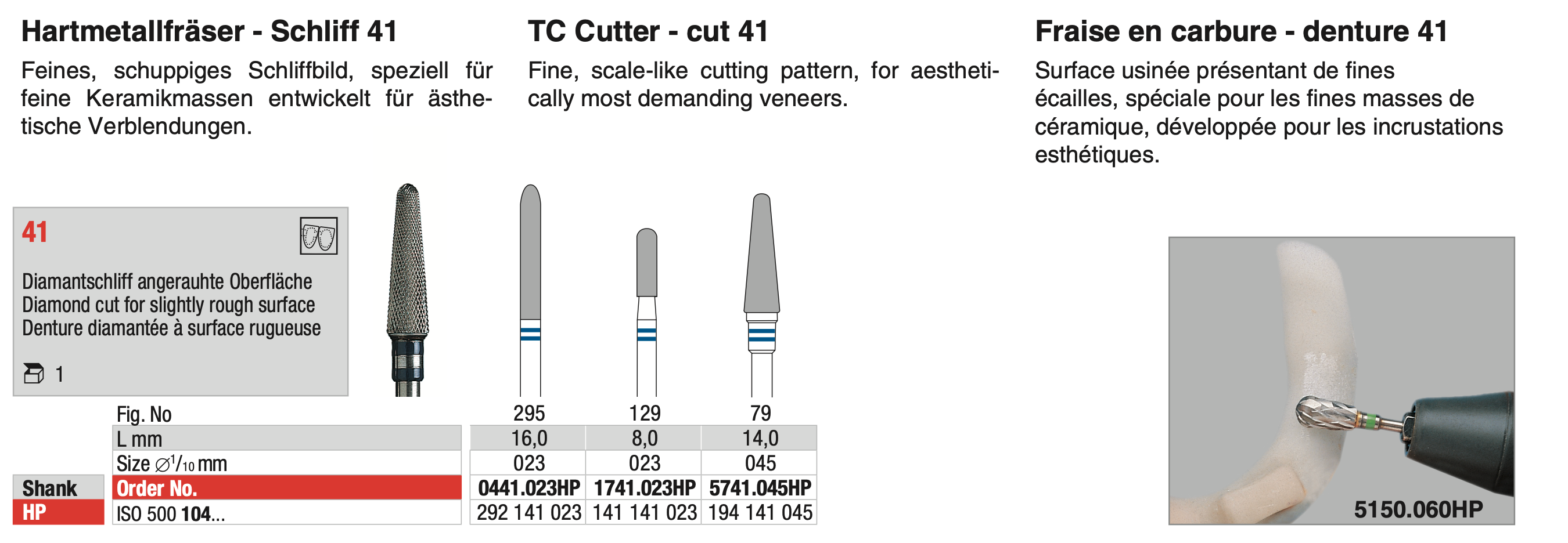 Tungsten carbide cutters - Diamond cut for slightly rough surface - Cut 41 - ISO 500 104