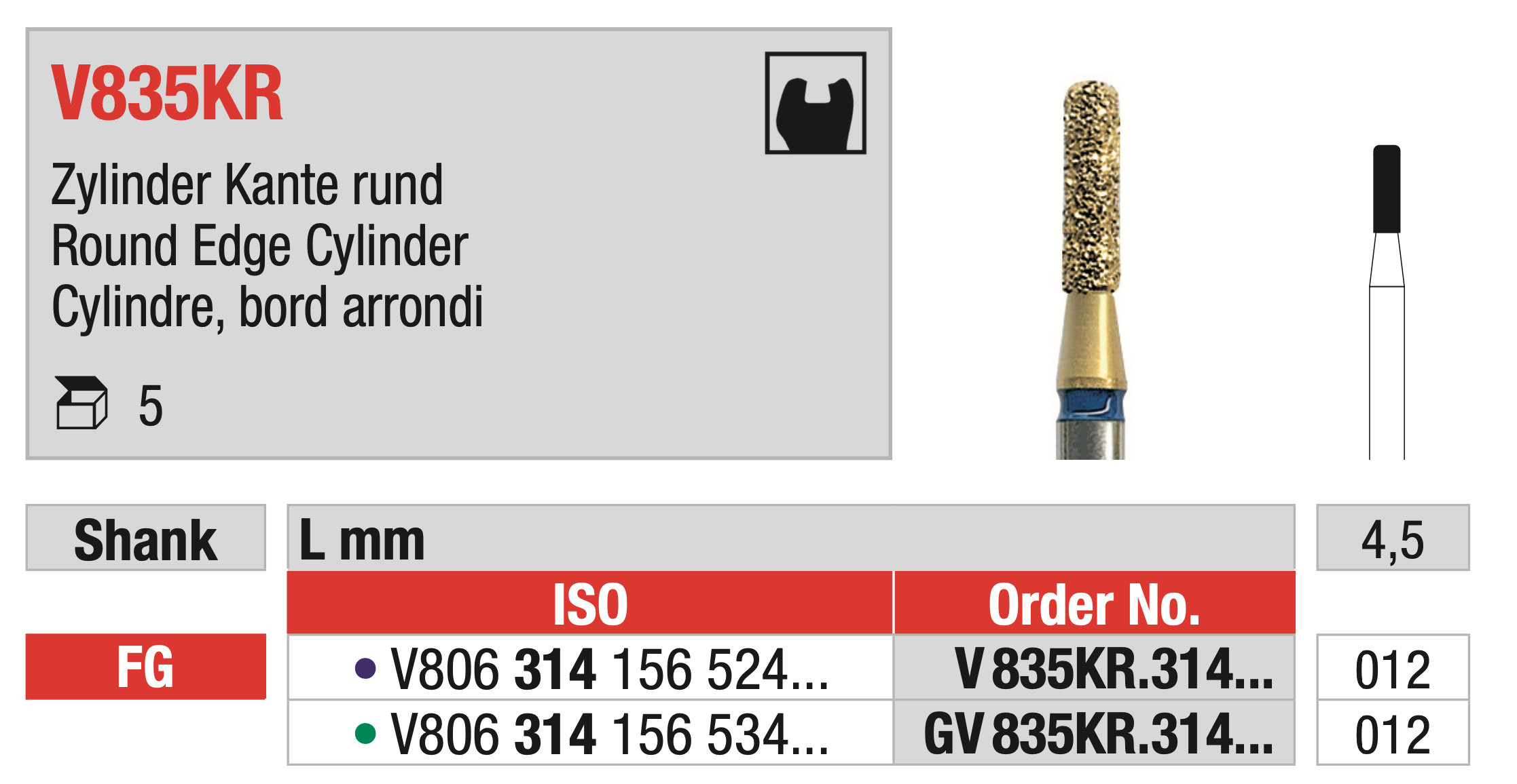 DiaCut Multilayer Diamond Bur FG - Round Edge Cylinder - ISO V806 314 156 534 012