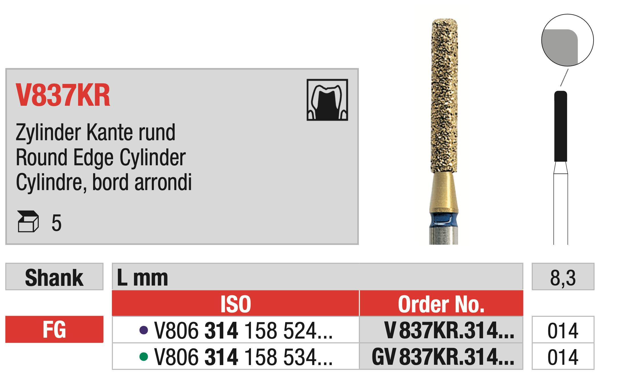 DiaCut Multilayer Diamond Bur FG - Round Edge Cylinder - ISO V806 314 158 534 014
