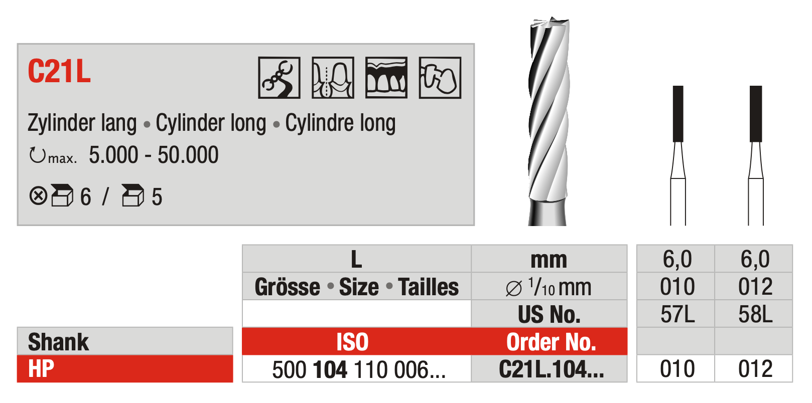 Tungsten carbide Bur - Cylinder long - HP Shank - C21L