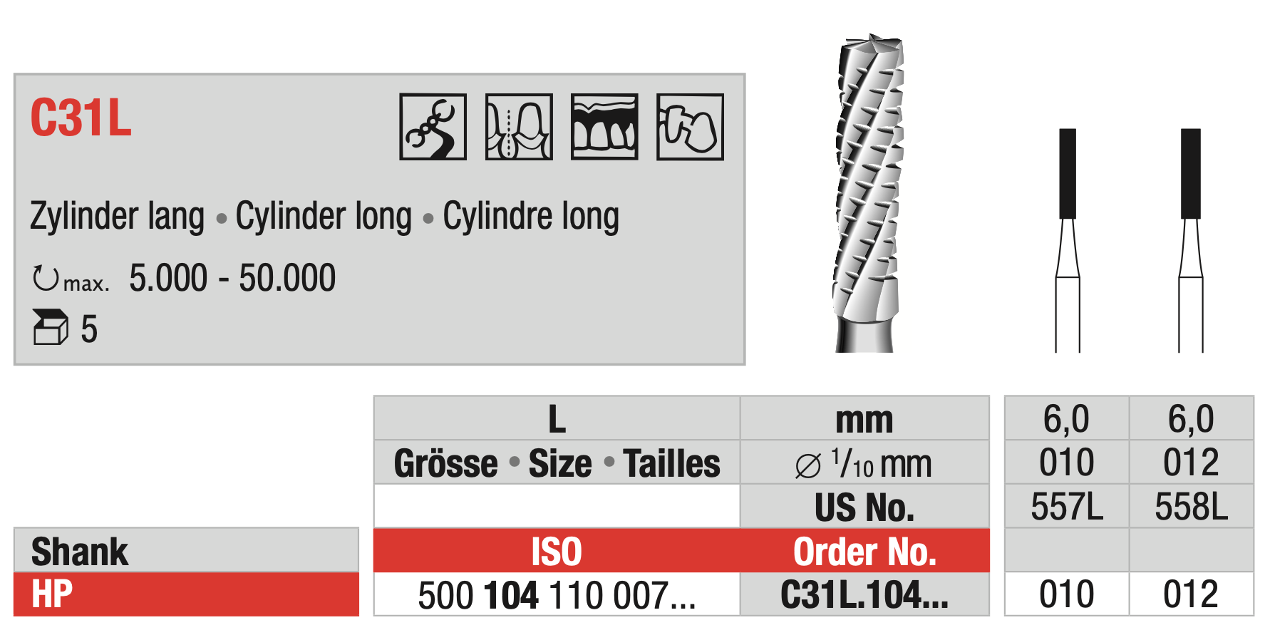 Tungsten carbide Bur - Cylinder long - HP Shank - C31L